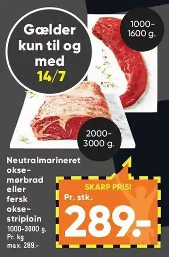 Bilka Neutralmarineret oksemørbrad el. fersk oksestriploin tilbud