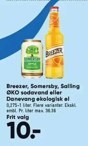 Bilka Breezer, Somersby, ØKO sodavand el. Danevang øko øl tilbud
