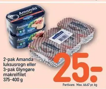 REMA 1000 2-pak Amanda luksusrogn el. 3-pak Glyngøre makrelfilet tilbud