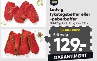 Bilka Ludvig tykstegsbøffer eller peberbøffer tilbud