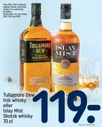 REMA 1000 Tullamore Dew Irsk whisky eller Islay Mist Skotsk whisky tilbud