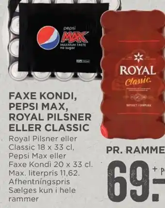 MENY Faxe Kondu, Pepsi Max, Royal Pilsner Eller Classic tilbud