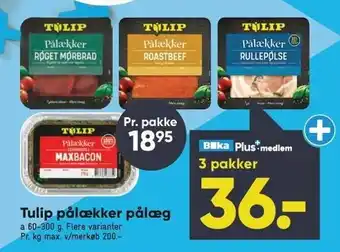 Bilka Tulip pålækker pålæg 3 pk - Bilka Plus-medlem tilbud
