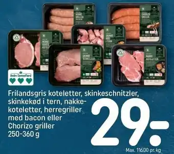 REMA 1000 Frilands koteletter, skinkeschnitzler, skinkekød i tern, nakkekoteletter, herregriller med bacon el. Chorizo griller tilbud