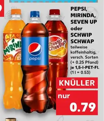 Kaufland Pepsi, Mirinda Seven Up oder Schwip Schwap tilbud
