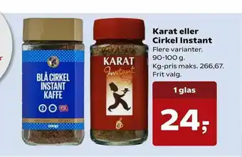 Dagli'Brugsen Karat eller Cirkel Instant tilbud