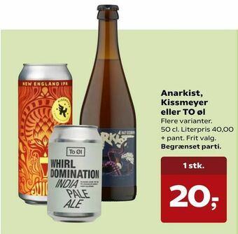 Kvickly Anarkist, Kissmeyer eller TO øl tilbud