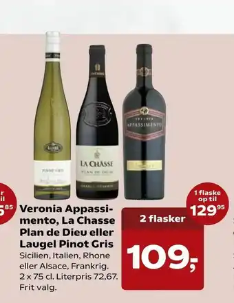 SuperBrugsen Veronia Appassimento, La Chasse Plan de Dieu eller Laugel Pinot Gris tilbud
