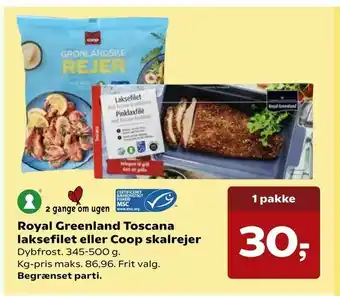 SuperBrugsen Royal Greenland Toscana laksefilet eller Coop skalrejer tilbud