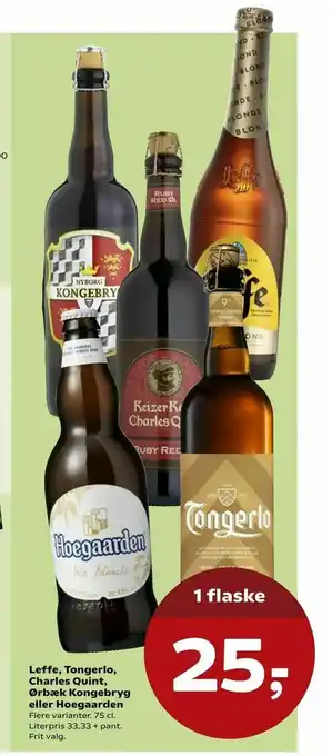 SuperBrugsen Leffe, Tongerlo, Charles Quint, Ørbæk Kongebryg eller Hoegaarden tilbud