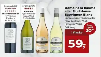 SuperBrugsen Domaine la Baume eller Mud House Sauvignon Blanc tilbud