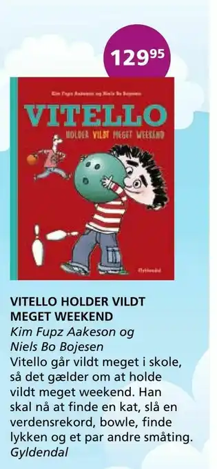Vitello holder vildt meget weekend