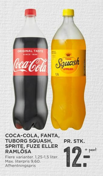 MENY Coca-cola, fanta, tuborg squash, sprite, fuze eller ramlösa tilbud