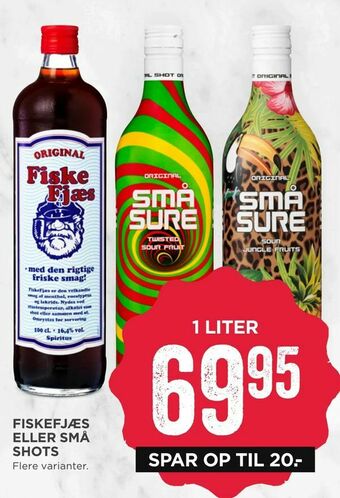 Fiskefjæs eller små shots