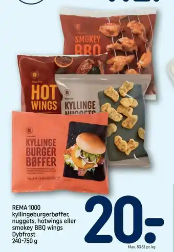 REMA 1000 REMA 1000 kyllingeburgerbøffer, nuggets, hotwings eller smokey BBQ wings tilbud