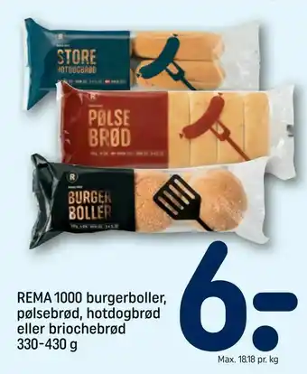 REMA 1000 REMA 1000 burgerboller, pølsebrød, hotdogbrød eller briochebrød tilbud