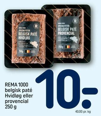 REMA 1000 REMA 1000 belgisk paté Hvidløg eller provencial tilbud