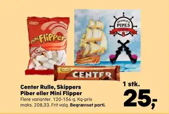 Center rulle, skippers piber eller mini flipper