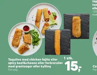 Kvickly Taquitos med chicken fajita eller 1 stk. spicy beef&cheese eller forårsruller med grøntsager eller kylling tilbud