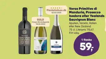 Kvickly Verso primitivo di manduria, prosecco isadora eller yealands sauvignon blanc tilbud