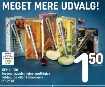 REMA 1000 Rema1000 icetea, appelsinjuice, multijuice, æblejuice el. kakaomælk tilbud