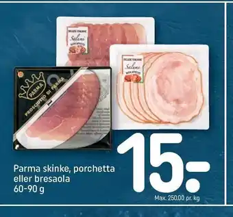 REMA 1000 Parma skinke, porchetta el. bresaola tilbud