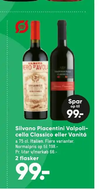 Bilka Silvano Piacentini Valpolicella Classico eller Vanitá tilbud