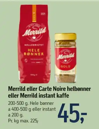 Føtex Merrild eller Carte Noire helbønner eller Merrild instant kaffe tilbud
