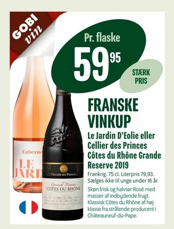 Min Købmand Le Jardin D'Eolie eller Cellier des Princes Côtes du Rhône Grande Reserve 2019 tilbud