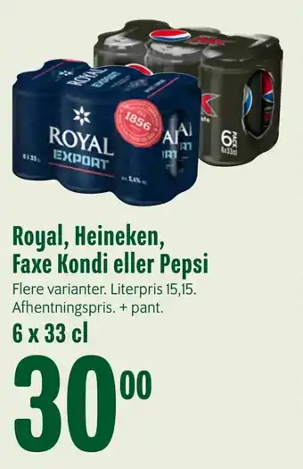 Min Købmand Royal, Heineken, Faxe Kondi eller Pepsi tilbud