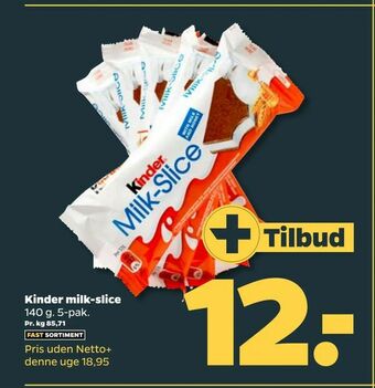 Netto Kinder milk-slice tilbud