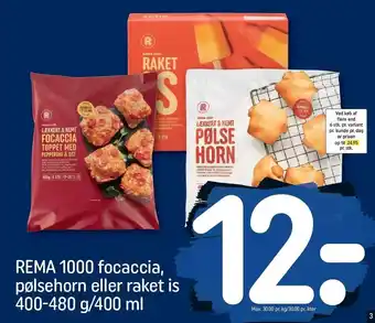 REMA 1000 Rema 1000 focaccia, pølsehorn el. raket is tilbud