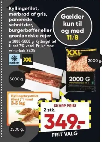 Bilka Kyllingefilet, mørbrad af gris, panerede schnitzler, burgerbøffer el. grønlandske rejer tilbud