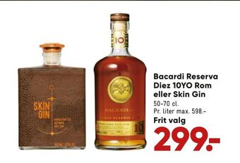 Bilka Bacardi reserva diez 10yo rom eller skin gin tilbud