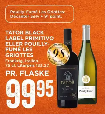 MENY Tator black label primitivo eller pouillyfumé les griottes tilbud