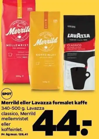 Netto Merrild el. lavazza formalet kaffe tilbud
