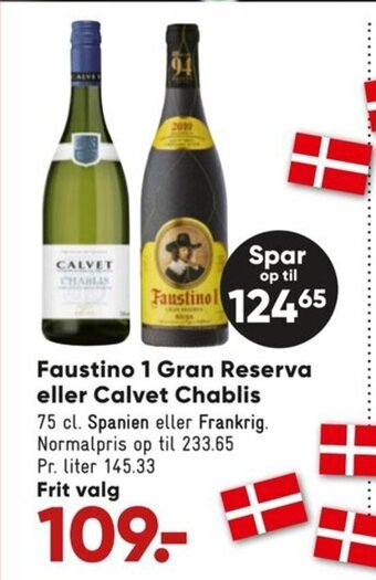Bilka Faustino 1 Gran Reserva Eller Calvet Chablis tilbud