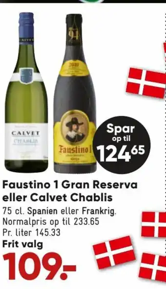Bilka Faustino 1 Gran Reserva eller Calvet Chablis tilbud