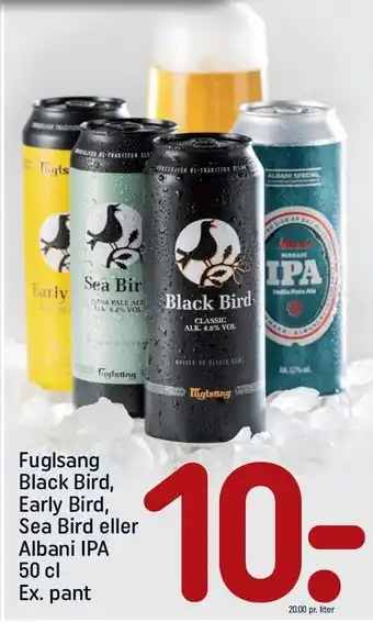 REMA 1000 Fuglsang black bird, early bird, sea bird el. albani ipa tilbud