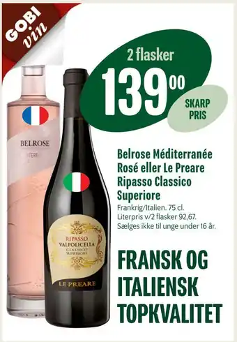 Min Købmand Belrose méditerranée rosé eller le preare ripasso classico superiore tilbud