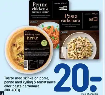 REMA 1000 Tærte Med Skinke Og Porre Penne Med Kylling & Tomatsauce Eller Pasta Carbonara tilbud