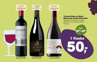 Kvickly Trivento riserva, black blaze eller duette pinot noir tilbud