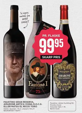 Faustino gran reserva, amarone antica vigna d.o.c.g. el. matsu el recio toro