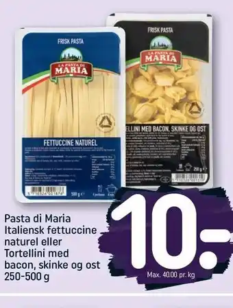 REMA 1000 Pasta di maria italiensk fettuccine el. tortellini tilbud