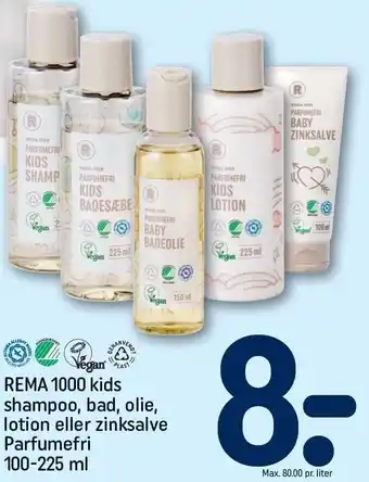 REMA 1000 Rema 1000 kids, shampoo, bad, olie, lotion el. zinksalve tilbud