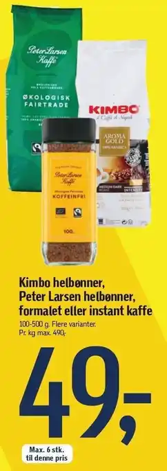 Føtex Kimbo helbønner, peter larsen helbønner, formalet eller instant tilbud
