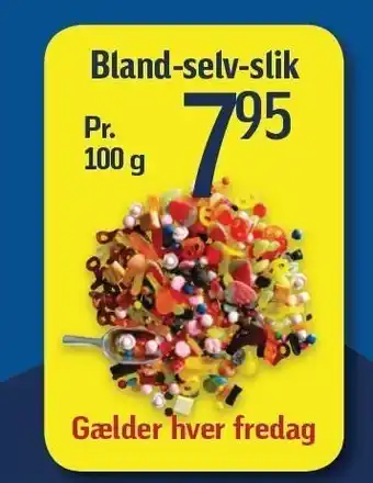 Bland selv slik pr 100 g. - hver fredag