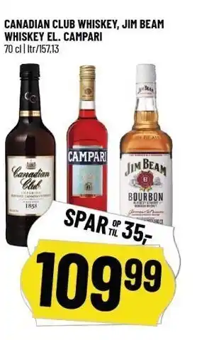 Canadian club whiskey, jim beam whiskey el. campari