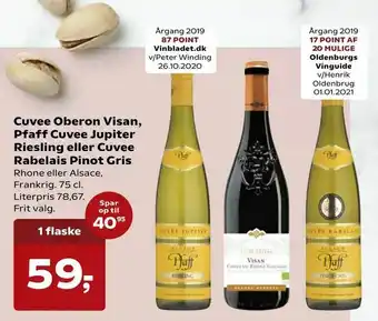 Kvickly Cuvee Oberon Visan, Pfaff Cuvee Jupiter Riesling eller Cuvee Rabelais Pinot Gris tilbud