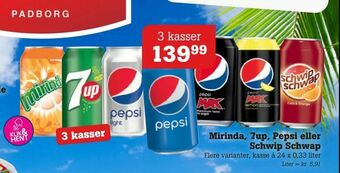 Poetzsch Padborg Mirinda, 7up, Pepsi eller Schwip Schwap tilbud